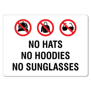 No Hats No Hoodies No Sunglasses