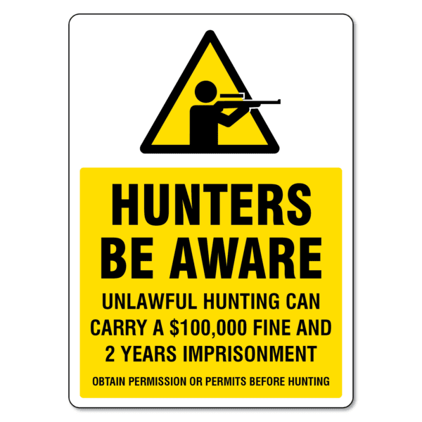 Hunters Be Aware Sign
