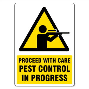 Pest Control In Progress Sign